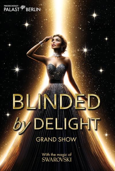 show-blinded-by-delight-friedrichstadt-palast-